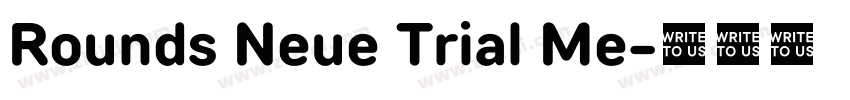 Rounds Neue Trial Me字体转换 Rounds Neue Trial Me字体转换